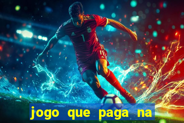 jogo que paga na hora via pix